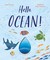 Hello, Ocean!