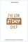 The Low Fiber Diet