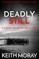 Deadly Still