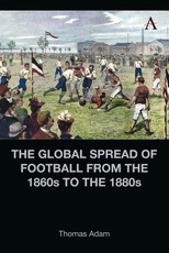 The Global Spread of Football in the 1870s