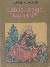 Labas, sraige, kur eini?