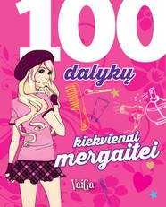 100 dalykų kiekvienai mergaitei