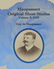 Maupassant Original Short Stories