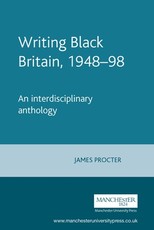 Writing Black Britain, 1948Ã¢ "98