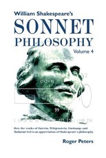 William Shakespeare's Sonnet Philosophy, Volume 4