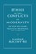 Ethics in the Conflicts of Modernity