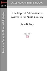 The Imperial Administrative System in the Ninth Century