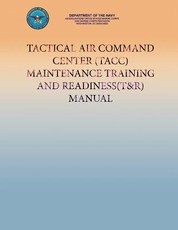 Tactical Air Command Center (TACC) Maintenance Training And Readiness (T&R) Manual