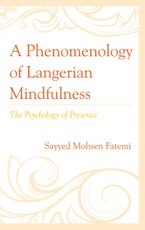 A Phenomenology of Langerian Mindfulness