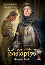 Lietuvos valdovų paslaptys. Kęstutis ir Birutė