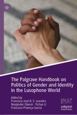 The Palgrave Handbook on Politics of Gender and Identity in the Lusophone World