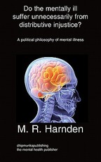 Do the mentally ill suffer unneeded distributive injustice?