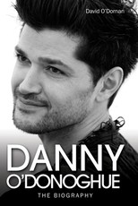 Danny O'Donoghue - The Biography