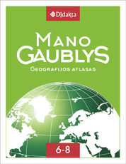 Mano gaublys. Geografijos atlasas 6-8 klasėms (minkšti viršeliai)