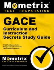 Gace Curriculum and Instruction Secrets Study Guide