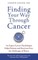 Finding Your Way through Cancer
