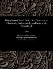 Thoughts on Church Orders and Government