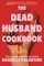 The Dead Husband Cookbook