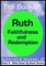 The Book of Ruth - Faithfulness & Redemption