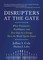 Disrupters at the Gate