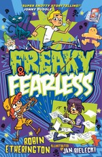 Etherington, R: Freaky and Fearless: How to Tell a Tall Tale