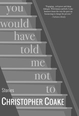 You Would Have Told Me Not To
