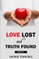 Love Lost and Truth Found