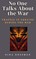 No One Talks About the War