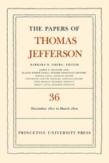 The Papers of Thomas Jefferson, Volume 36