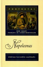 Napoleonas. Didžiojo karvedžio saulėlydis