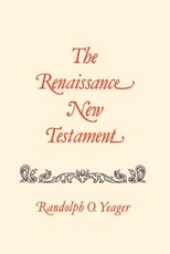 The Renaissance New Testament Volume 17