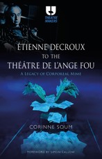From Etienne Decroux to the Theatre de l'Ange Fou