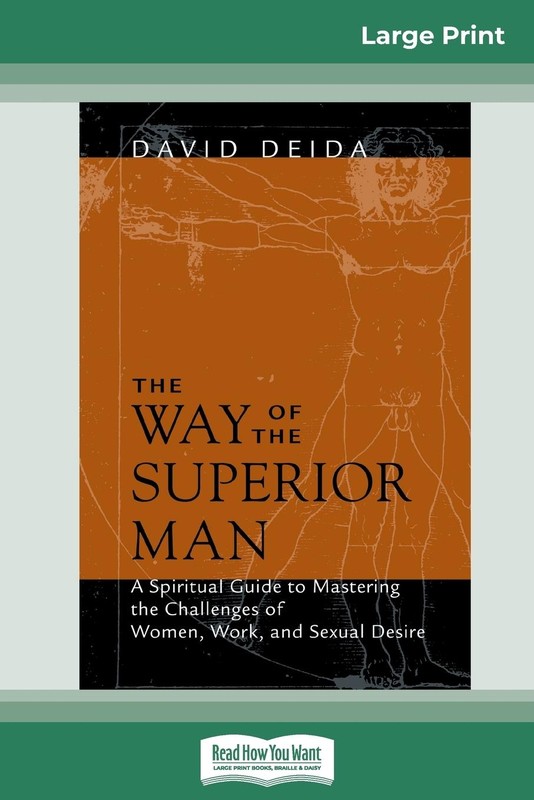 The Way Of The Superior Man 16pt Large Print Edition