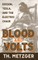 Blood and Volts