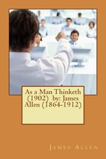 As a Man Thinketh (1902) by