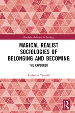 Magical Realist Sociologies of Belonging and Becoming