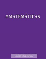 #MATEMÃTICAS Libreta de papel cuadriculado, cuadrados de 1 centÃ©metro, 120 pÃ¡ginas