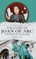 The Story of Joan of Arc, the Maid of Orleans