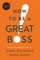 How to Be a Great Boss