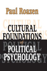 Roazen, P: Cultural Foundations of Political Psychology