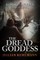 The Dread Goddess
