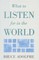What to Listen for in the World