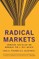 Radical Markets