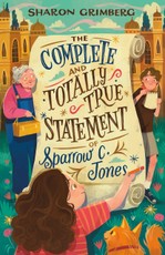 The Complete and Totally True Statement of Sparrow C. Jones