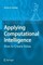Applying Computational Intelligence
