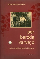 Per barzdą varvėjo