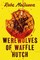 Werewolves of Waffle Hutch