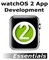 watchOS 2 App Development Essentials