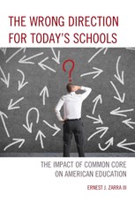 The Wrong Direction for Today's Schools