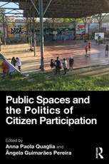 Public Spaces and the Politics of Citizen Participation